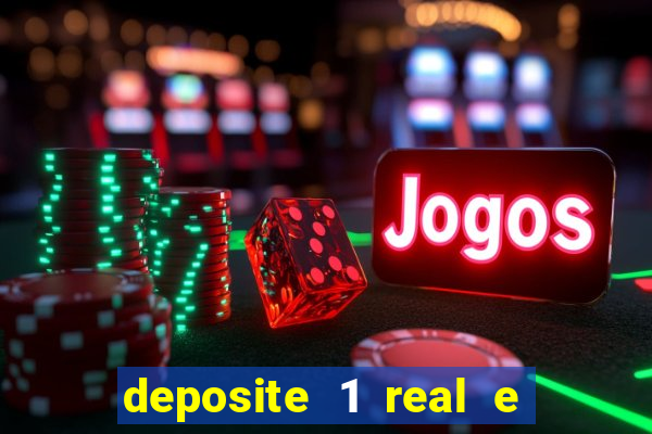 deposite 1 real e ganhe 20